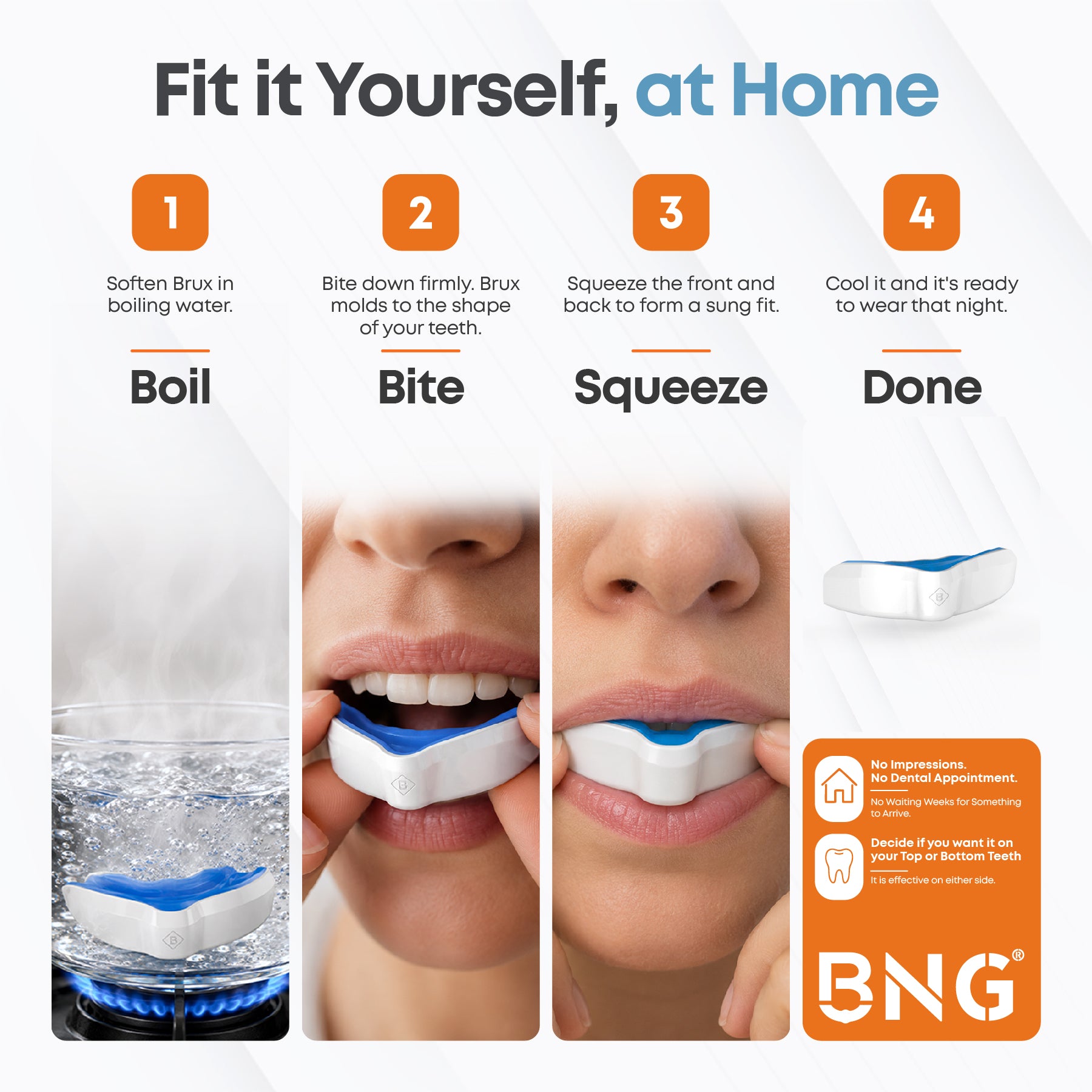 How to mold the Brux Night Guard at home in four steps: boil, bite, squeeze and done